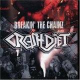 CrashDïet : Breakin' the Chainz